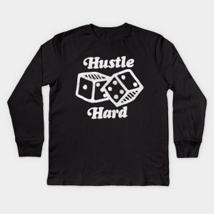 Hustle Hard $$$$ Kids Long Sleeve T-Shirt